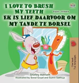 I Love to Brush My Teeth (English Afrikaans Bilingual Book for Kids)