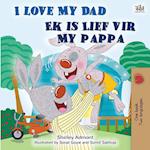 I Love My Dad (English Afrikaans Bilingual Children's Book)