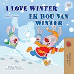 I Love Winter (English Afrikaans Bilingual Book for Kids)