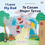 I Love My Dad (English Macedonian Bilingual Book for Kids)
