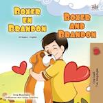 Boxer and Brandon (Afrikaans English Bilingual Children's Book)