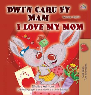 I Love My Mom (Welsh English Bilingual Children's Book)