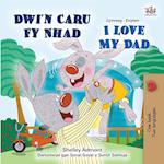 I Love My Dad (Welsh English Bilingual Book for Kids)