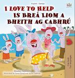 I Love to Help (English Irish Bilingual Children's Book)