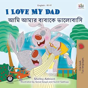 I Love My Dad (English Bengali Bilingual Children's Book)