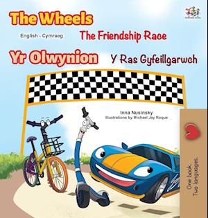 The Wheels The Friendship Race (English Welsh Bilingual Children's Book)