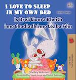 I Love to Sleep in My Own Bed (English Irish Bilingual Children's Book)