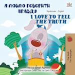 I Love to Tell the Truth (Ukrainian English Bilingual Book for Kids)