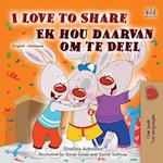 I Love to Share (English Afrikaans Bilingual Children's Book)
