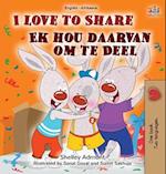 I Love to Share (English Afrikaans Bilingual Children's Book)