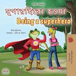 Being a Superhero (Bengali English Bilingual Children's Book)