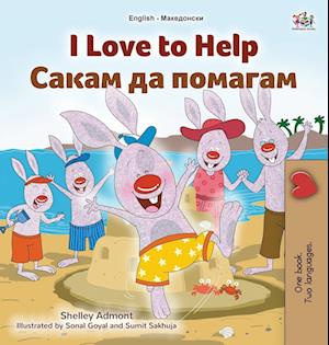 I Love to Help (English Macedonian Bilingual Book for Kids)