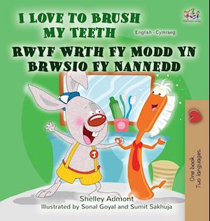 I Love to Brush My Teeth (English Welsh Bilingual Book for Kids)