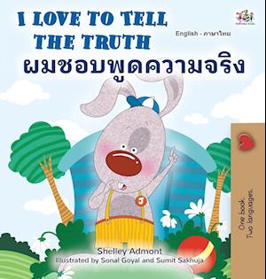 I Love to Tell the Truth (English Thai Bilingual Book for Kids)