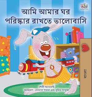 I Love to Keep My Room Clean (Bengali Book for Kids)