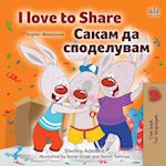 I Love to Share (English Macedonian Bilingual Book for Kids)