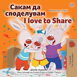 I Love to Share (Macedonian English Bilingual Children's Book)