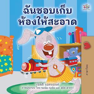 I Love to Keep My Room Clean (Thai Book for Kids)