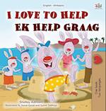 I Love to Help (English Afrikaans Bilingual Children's Book)