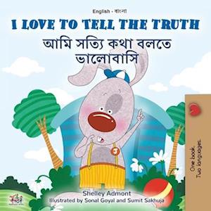 I Love to Tell the Truth (English Bengali Bilingual Children's Book)