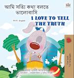 I Love to Tell the Truth (Bengali English Bilingual Children's Book)