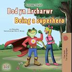 Bod yn Archarwr Being a Superhero