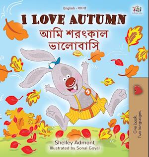 I Love Autumn (English Bengali Bilingual Children's Book)