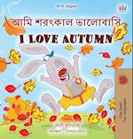 I Love Autumn (Bengali English Bilingual Book for Kids)