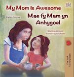 My Mom is Awesome (English Welsh Bilingual Children's Book)