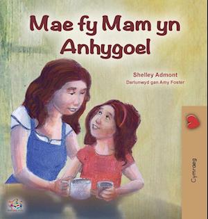 My Mom is Awesome (Welsh Book for Kids)