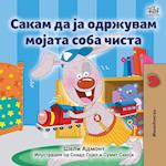 I Love to Keep My Room Clean (Macedonian Children's Book)