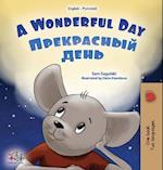 A Wonderful Day (English Russian Bilingual Children's Book)