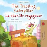 The Traveling Caterpillar (English French Bilingual Children's Book for Kids)