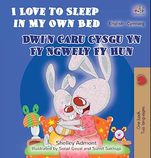 I Love to Sleep in My Own Bed (English Welsh Bilingual Children's Book)