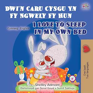 I Love to Sleep in My Own Bed (Welsh English Bilingual Book for Children)