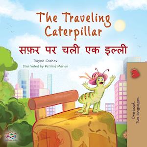 The Traveling Caterpillar (English Hindi Bilingual Children's Book)