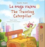 The Traveling Caterpillar (Spanish English Bilingual Children's Book)