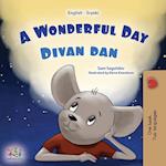 A Wonderful Day  (English Serbian Bilingual Book for Kids  - Latin Alphabet)