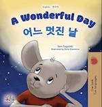 A Wonderful Day (English Korean Bilingual Book for Kids)