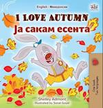 I Love Autumn (English Macedonian Bilingual Children's Book)