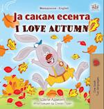 I Love Autumn (Macedonian English Bilingual Book for Kids)