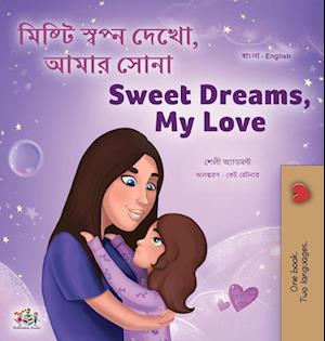 Sweet Dreams, My Love (Bengali English Bilingual Children's Book)