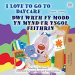 I Love to Go to Daycare (English Welsh Bilingual Book for children)