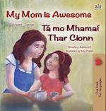 My Mom is Awesome (English Irish Bilingual Book for Kids)