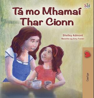 My Mom is Awesome (Irish Children's Book)