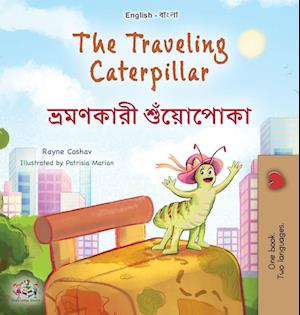 The Traveling Caterpillar (English Bengali Bilingual Book for Kids)