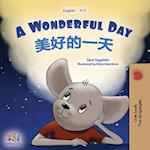 A Wonderful Day (English Chinese Bilingual Book for Kids - Mandarin Simplified)