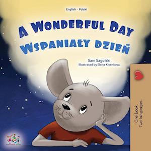 A Wonderful Day (English Polish Bilingual Book for Kids)