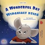 A Wonderful Day (English Polish Bilingual Book for Kids)