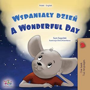 A Wonderful Day (Polish English Bilingual Children's Book)